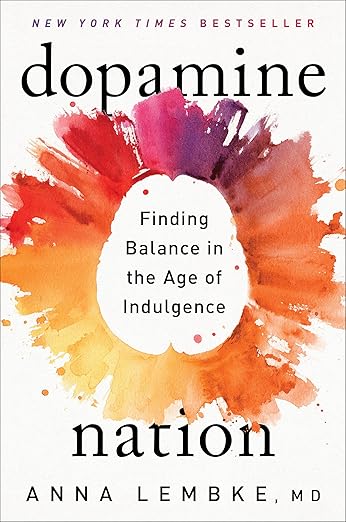 Dopamine Nation by Anna Lembke