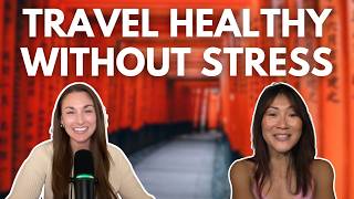 Staying Healthy On The Go